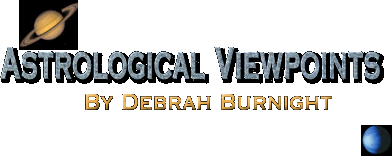 Astrological Viewpoints by Debrah Burnight
