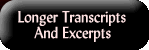 Longer Transcripts and Excerpts